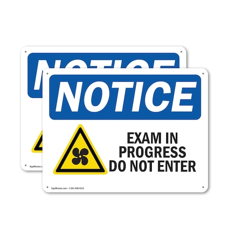 Signmission Exam In Progress Do Not Enter OSHA Notice Sign, Aluminum, 14in W x 10in L, 2PK OS-2PACK-NS-A-1014-L-12201